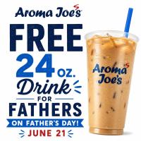 Aroma Joes 24oz Drink for Fathers on Fathers Day June 21