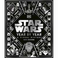 Star Wars Year by Year A Visual History eBook