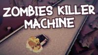 Zombies Killer Machine PC Game