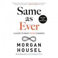 Same as Ever A Guide to What Never Changes eBook