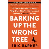 Barking Up the Wrong Tree by Eric Barker eBook