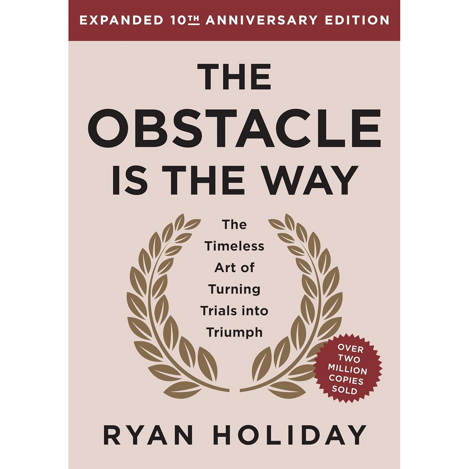 The Obstacle is the Way by Ryan Holiday for $2.99